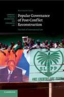 Popular Governance of Post-Conflict Reconstruction di Matthew (Universitetet i Oslo) Saul edito da Cambridge University Press