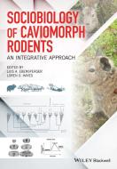 Sociobiology of Caviomorph Rodents di Luis A. Ebensperger edito da Wiley-Blackwell