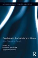 Gender and the Judiciary in Africa: From Obscurity to Parity? edito da ROUTLEDGE