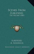 Scenes from Euripides: The Hecuba (1885) di Euripides edito da Kessinger Publishing