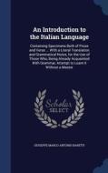An Introduction To The Italian Language di Giuseppe Marco Antonio Baretti edito da Sagwan Press