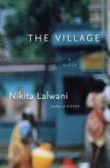 The Village di Nikita Lalwani edito da RANDOM HOUSE