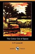 The Colour Out Of Space (dodo Press) di H P Lovecraft edito da Dodo Press
