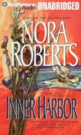 Inner Harbor di Nora Roberts edito da Brilliance Corporation