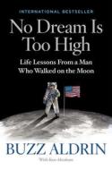 No Dream Is Too High di Buzz Aldrin, Ken Abraham edito da National Geographic Society