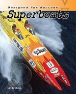 Superboats di Ian Graham edito da Heinemann Library