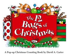 The 12 Bugs of Christmas: A Pop-Up Christmas Counting Book di David A. Carter edito da LITTLE SIMON