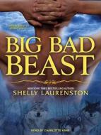 Big Bad Beast di Shelly Laurenston edito da Tantor Audio