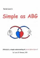 Simple as Abg di Larry D. Romane M. D. edito da Createspace
