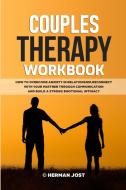 Couples Therapy Workbook di Herman Jost edito da Lulu.com