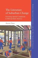 Dines The Literature Of Suburban C di DINES MARTIN edito da Edinburgh University Press