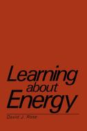 Learning about Energy di David J. Rose edito da Springer