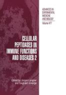 Cellular Peptidases in Immune Functions and Diseases 2 edito da Springer US