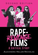 Rape-Revenge Films di Alexandra Heller-Nicholas edito da McFarland & Co Inc