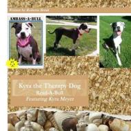 Kyra the Therapy Dog: Read-A-Bull di MS Roberta Brink edito da Createspace