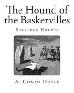 The Hound of the Baskervilles di A. Conan Doyle edito da Createspace