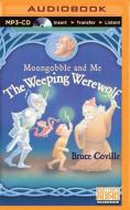 The Weeping Werewolf di Bruce Coville edito da Brilliance Audio
