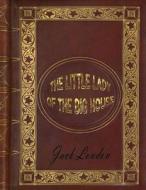 The Little Lady of the Big House di Jack London edito da Createspace