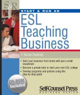 Start & Run an ESL Teaching Business [With CDROM] di T. Nicole Pankratz edito da Self-Counsel Press