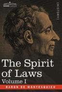The Spirit of Laws di Charles-Louis De S Baron De Montesquieu edito da Cosimo Classics