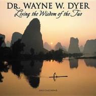 Living The Wisdom Of Tao Calendar 2013 di Wayne W. Dyer edito da Amber Lotus