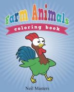 Farm Animals Coloring Book di Neil Masters edito da Bryoneer Publishing