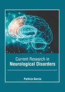 Current Research in Neurological Disorders edito da AMERICAN MEDICAL PUBLISHERS