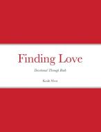 Finding Love di Keith West edito da Lulu.com