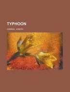 Typhoon di Joseph Conrad edito da Books LLC, Reference Series