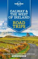 Lonely Planet Galway & the West of Ireland Road Trips di Lonely Planet edito da LONELY PLANET PUB