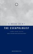The Escapologist: A Suspect Culture Stage Play di Simon Bent edito da OBERON BOOKS
