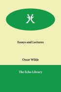 Essays and Lectures di Oscar Wilde edito da PAPERBACKSHOPS.CO