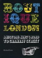 Boutique London a History: King's Road to Carnaby Street di Richard Lester edito da ACC Art Books