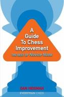 A Guide to Chess Improvement di Dan Heisman edito da Everyman Chess