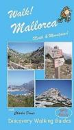 Walk! Mallorca North And Mountains di Charles Davis edito da Discovery Walking Guides Ltd