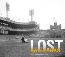 Lost Ballparks di Dennis Evanosky edito da PAVILION BOOKS