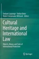 Cultural Heritage and International Law edito da Springer International Publishing