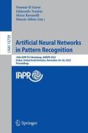 Artificial Neural Networks in Pattern Recognition edito da Springer International Publishing