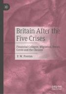 Britain After the Five Crises di P. W. Preston edito da Springer Nature Switzerland