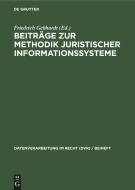 Beiträge zur Methodik juristischer Informationssysteme edito da De Gruyter