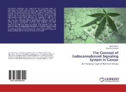 The Concept of Endocannabinoid Signaling System in Cancer di Talath Fatima, Syed Abdul Azeez edito da LAP Lambert Academic Publishing