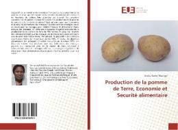 Production de la pomme de Terre, Economie et Securité alimentaire di Denise Kavira Masingo edito da Editions universitaires europeennes EUE