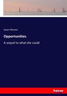 Opportunities di Susan Warner edito da hansebooks