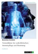 Nomenklatur der außerklinischen Intensivpflege und Beatmung di Bronislaw Gembala edito da GRIN Verlag