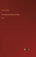 The Natural History of Pliny di Pliny The Elder edito da Outlook Verlag