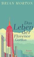 Das Leben der Florence Gordon di Brian Morton edito da Insel Verlag GmbH