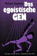 Das Egoistische Gen di Richard Dawkins edito da Springer-verlag Berlin And Heidelberg Gmbh & Co. Kg