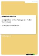 Comparative Cost Advantage and Factor Endowment di Johannes Frederking edito da GRIN Verlag