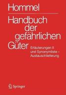 Handbuch Der Gef Hrlichen G Ter. Erl Uterungen II. Austauschlieferung, Dezember 2010 edito da Springer