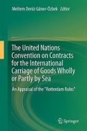 The United Nations Convention on Contracts for the International Carriage of Goods Wholly or Partly by Sea edito da Springer-Verlag GmbH